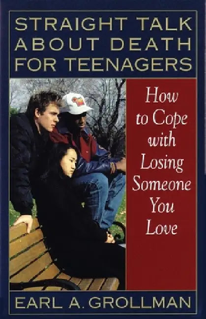 Buy Straight Talk about Death for Teenagers (English, Earl A. Grollman) Online at Best Price - BookBajar