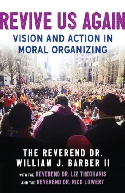 Buy Revive Us Again (English, William J. Barber II | Rick Lowery | Liz Theoharis) Online at Best Price - BookBajar
