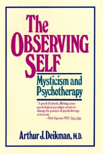 Buy The Observing Self (English, Arthur J. Deikman) Online at Best Price - BookBajar