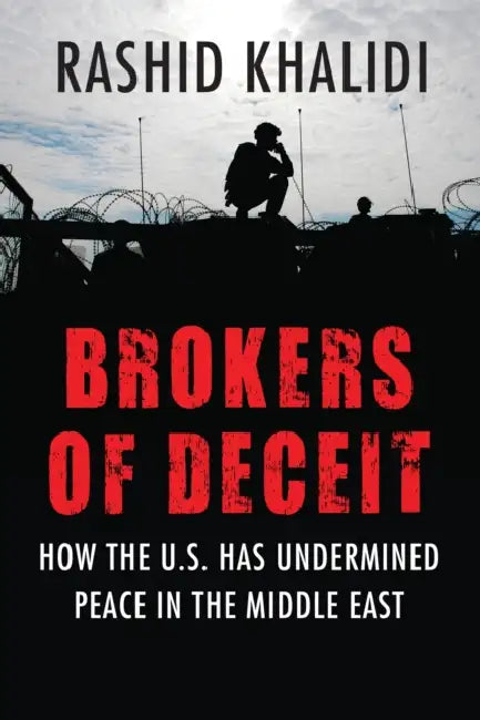 Buy Brokers of Deceit (English, Rashid Khalidi) Online at Best Price - BookBajar