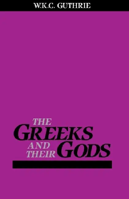 Buy The Greeks and Their Gods (English, William Guthrie) Online at Best Price - BookBajar