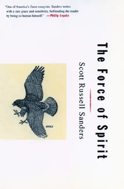 Buy The Force of Spirit (English, Scott Russell Sanders) Online at Best Price - BookBajar
