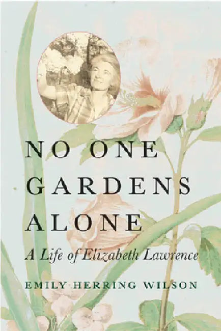 Buy No One Gardens Alone (English, Emily Herring Wilson) Online at Best Price - BookBajar