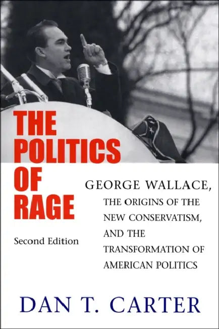 Buy The Politics of Rage (English, Dan T. Carter) Online at Best Price - BookBajar