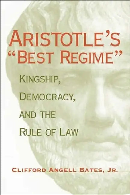 Aristotle's Best Regime (English, Clifford A. Bates) - Image 1 - BookBajar