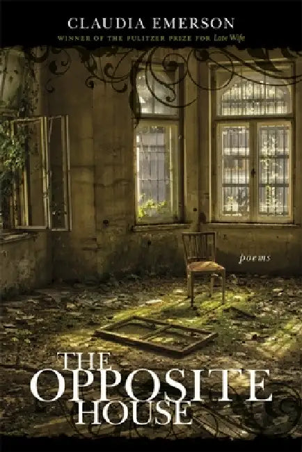 Buy The Opposite House (English, Claudia Emerson) Online at Best Price - BookBajar