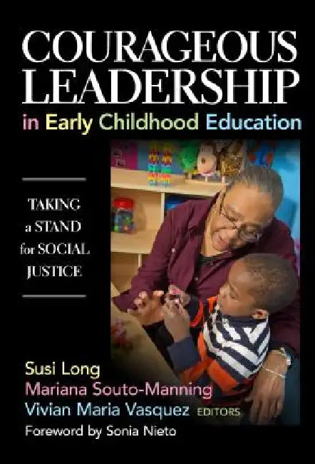 Buy Courageous Leadership in Early Childhood Education (English, Susi Long | Mariana Souto-Manning | Vivian Maria Vasquez) Online at Best Price - BookBajar