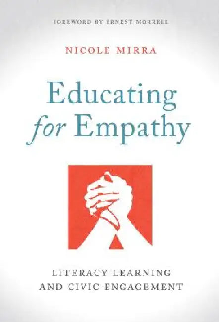 Buy Educating for Empathy (English, Nicole Mirra | Ernest Morrell) Online at Best Price - BookBajar