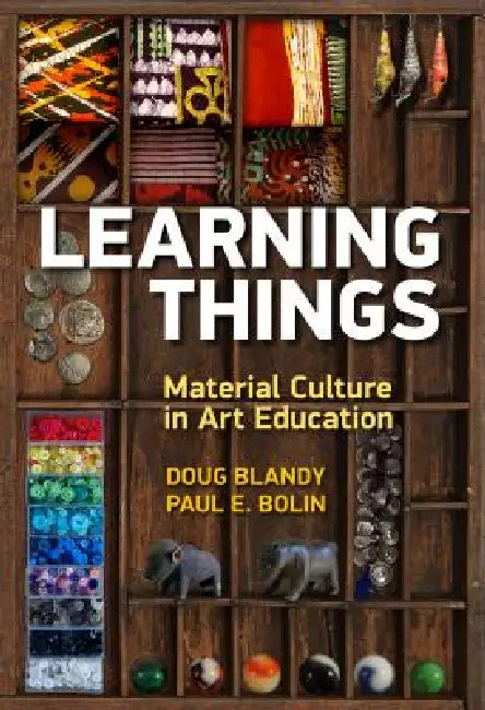Buy Learning Things (English, Doug Blandy | Paul E. Bolin) Online at Best Price - BookBajar