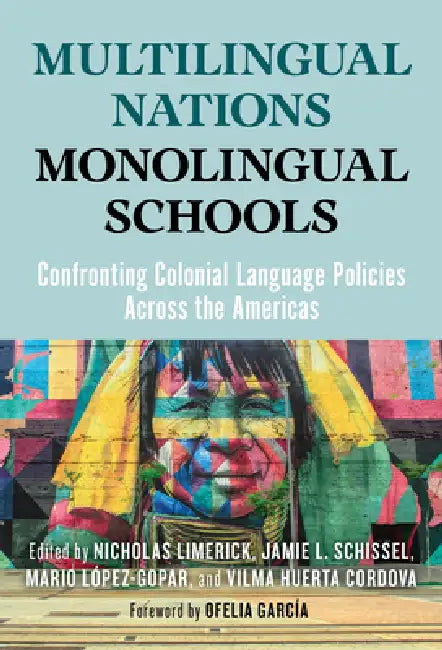 Buy Multilingual Nations, Monolingual Schools (English, Nicholas Limerick | Jamie L. Schissel | Mario López-Gopar) Online at Best Price - BookBajar