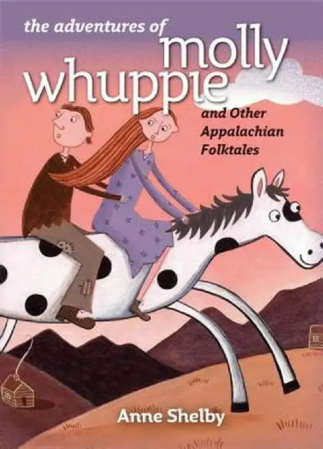 The Adventures of Molly Whuppie and Other Appalachian Folktales (English, Anne Shelby) - Image 1 - BookBajar