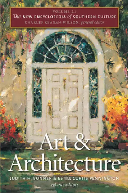 Buy Art and Architecture (English, Judith H. Bonner | Estill Curtis Pennington | Charles Reagan Wilson) Online at Best Price - BookBajar