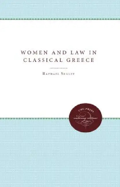 Buy Women and Law in Classical Greece (English, Raphael Sealey) Online at Best Price - BookBajar
