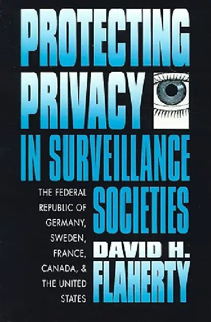 Protecting Privacy in Surveillance Societies (English, David H. Flaherty) - Image 1 - BookBajar