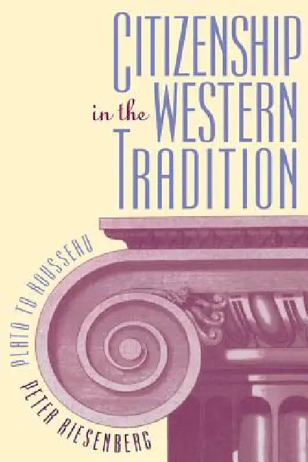 Citizenship in the Western Tradition (English, Peter Riesenberg) - Image 1 - BookBajar