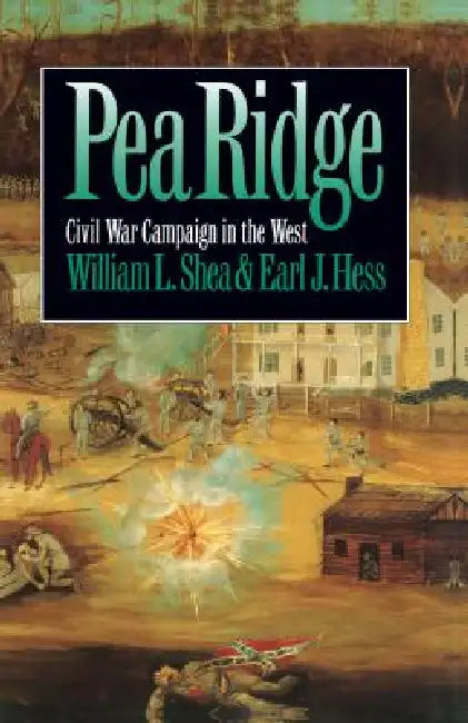 Pea Ridge (English, William L. Shea | Earl J. Hess) - Image 1 - BookBajar