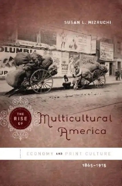 The Rise of Multicultural America (English, Susan L. Mizruchi) - Image 1 - BookBajar