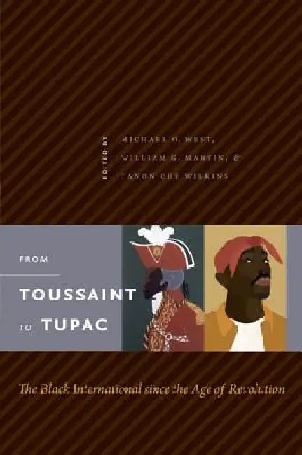 From Toussaint to Tupac (English, Michael O. West | William G. Martin | Fanon Che Wilkins) - Image 1 - BookBajar