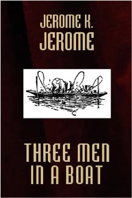 Buy Three Men in a Boat (English, Jerome K. Jerome) Online at Best Price - BookBajar