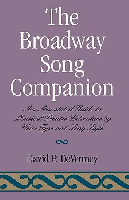 Buy The Broadway Song Companion (English, David P. Devenney) Online at Best Price - BookBajar