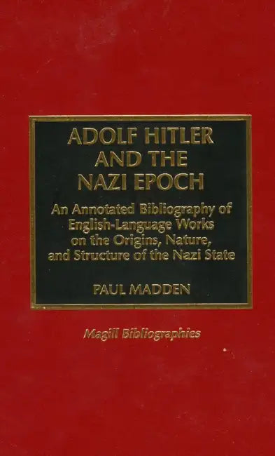 Buy Adolf Hitler and the Nazi Epoch (English, Paul Madden) Online at Best Price - BookBajar