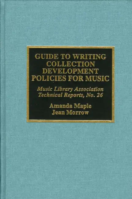 Buy Guide to Writing Collection Development Policies for Music (English, Amanda Maple | Jean Morrow) Online at Best Price - BookBajar