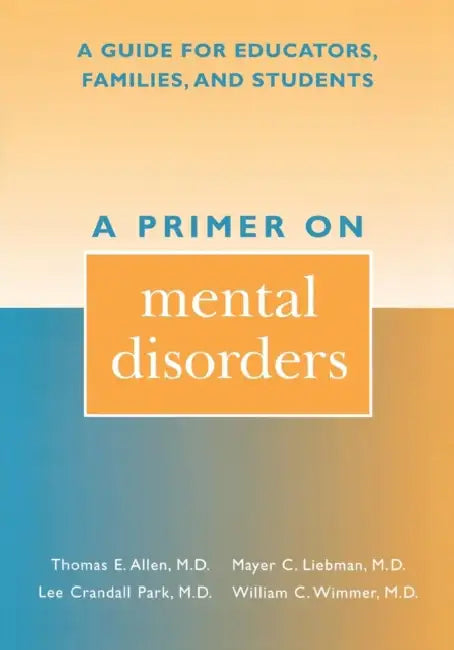 A Primer on Mental Disorders (English, Thomas E. Allen | Mayer C. Liebman | Lee Crandall Park) - Image 1 - BookBajar