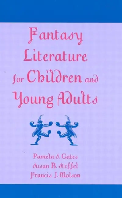 Buy Fantasy Literature for Children and Young Adults (English, Pamela S. Gates | Susan B. Steffel | Francis J. Molson) Online at Best Price - BookBajar