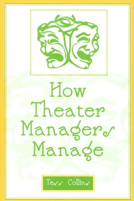 How Theater Managers Manage (English, Tess Collins) - Image 1 - BookBajar