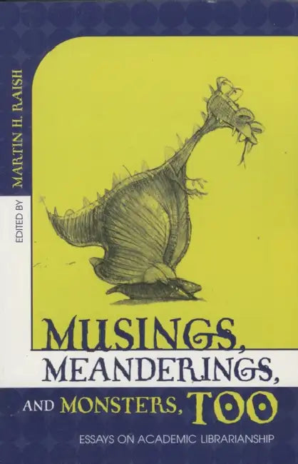 Buy Musings, Meanderings, and Monsters, Too (English, Martin H. Raish) Online at Best Price - BookBajar