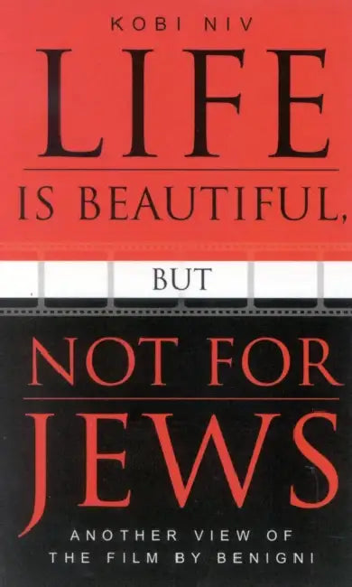 Life is Beautiful, But Not for Jews (English, Kobi Niv | Jonathan Beyrak Lev) - Image 1 - BookBajar