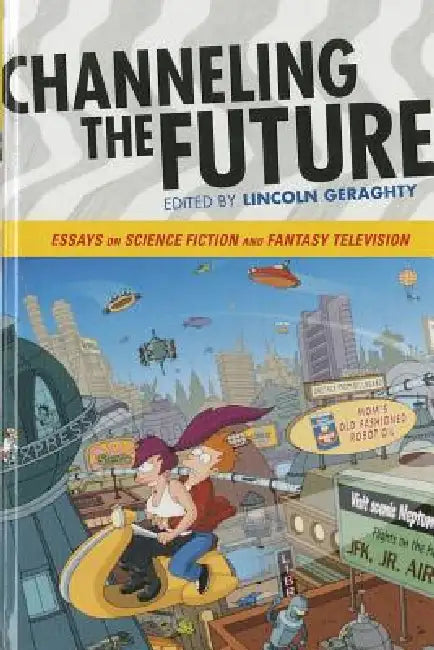 Channeling the Future (English, Lincoln Geraghty) - Image 1 - BookBajar
