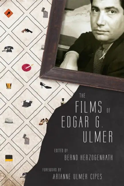 Films of Edgar G. Ulmer (English, Bernd Herzogenrath) - Image 1 - BookBajar