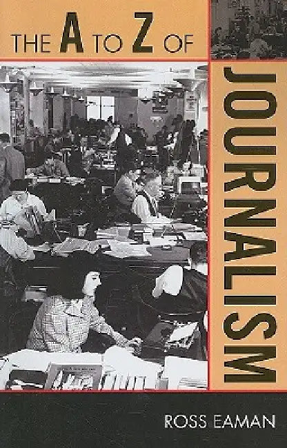 The A to Z of Journalism (English, Ross Eaman) - Image 1 - BookBajar