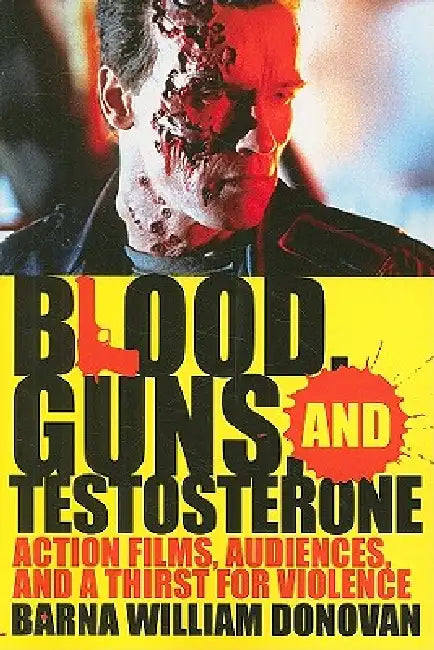 Blood, Guns, and Testosterone (English, Barna William Donovan) - Image 1 - BookBajar
