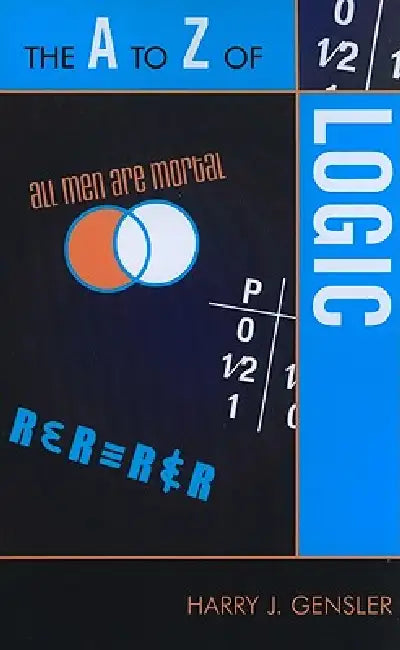 Buy The A to Z of Logic (English, Harry J. Gensler) Online at Best Price - BookBajar