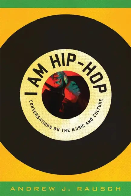 Buy I Am Hip-Hop (English, Andrew J. Rausch) Online at Best Price - BookBajar
