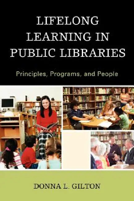 Buy Lifelong Learning in Public Libraries (English, Donna L. Gilton) Online at Best Price - BookBajar