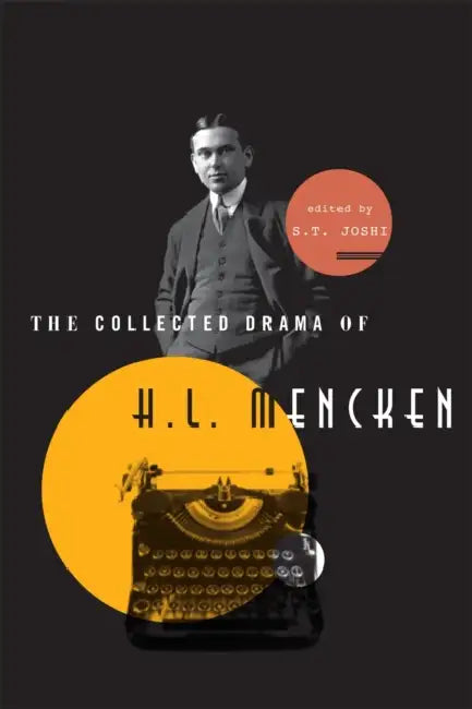 Buy Collected Drama of H. L. Mencken (English, S. T. Joshi) Online at Best Price - BookBajar