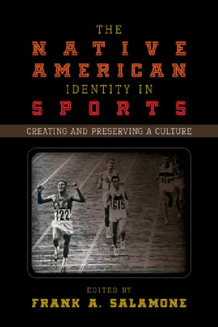 Native American Identity in Sports (English, Frank A. Salamone) - Image 1 - BookBajar