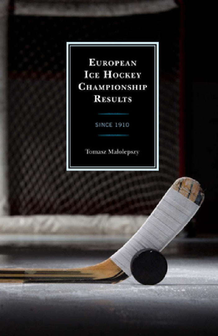 Buy European Ice Hockey Championship Results (English, Tomasz Malolepszy) Online at Best Price - BookBajar