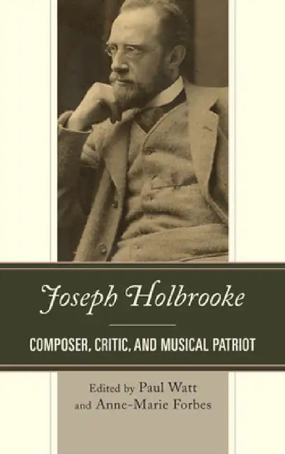 Joseph Holbrooke (English, Paul Watt | Anne-Marie Forbes) - Image 1 - BookBajar
