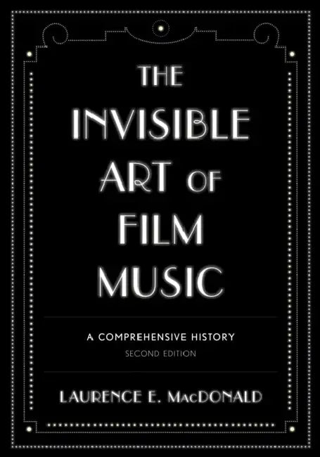 Buy Invisible Art of Film Music (English, Laurence E. MacDonald) Online at Best Price - BookBajar