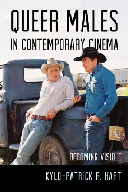 Queer Males in Contemporary Cinema (English, Kylo-Patrick R. Hart) - Image 1 - BookBajar