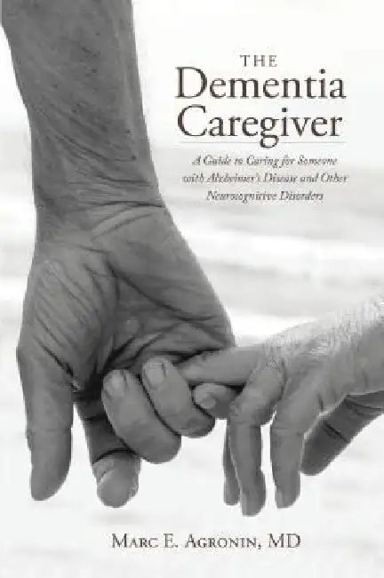 Buy The Dementia Caregiver (English, Marc E. Agronin) Online at Best Price - BookBajar