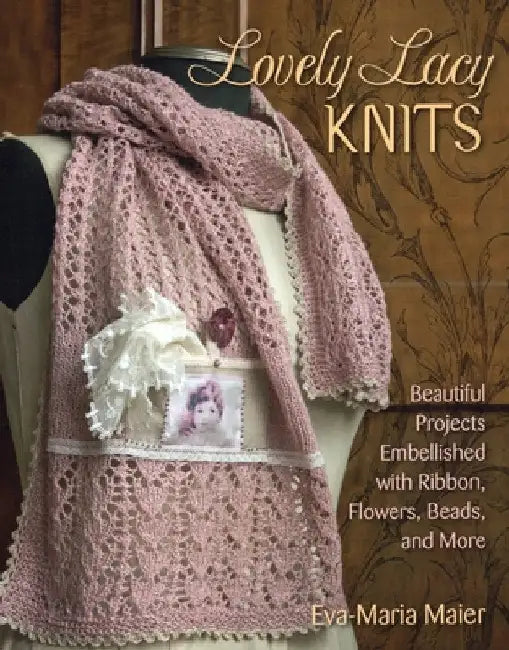 Buy Lovely Lacy Knits (English, Eva-Maria Maier) Online at Best Price - BookBajar