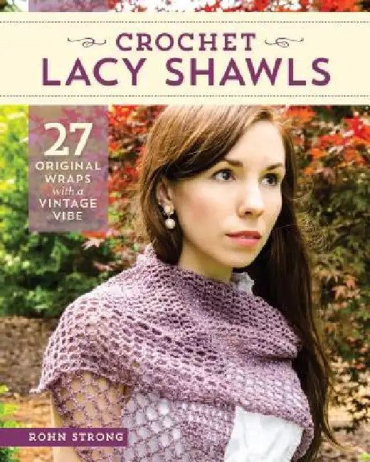 Buy Crochet Lacy Shawls (English, Rohn Strong) Online at Best Price - BookBajar