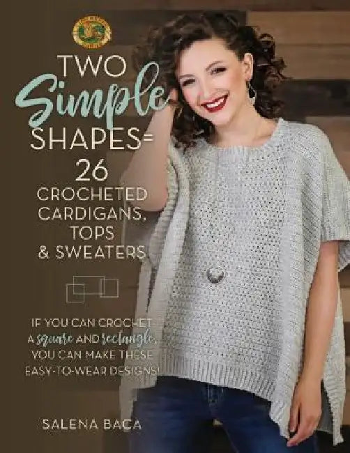 Buy Two Simple Shapes = 26 Crocheted Cardigans, Tops & Sweaters (English, Salena Baca) Online at Best Price - BookBajar