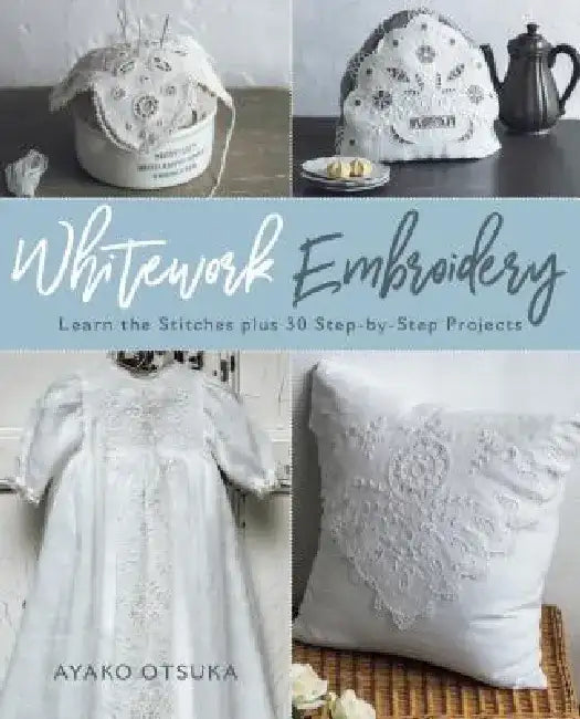 Buy Whitework Embroidery (English, Ayako Otsuka) Online at Best Price - BookBajar