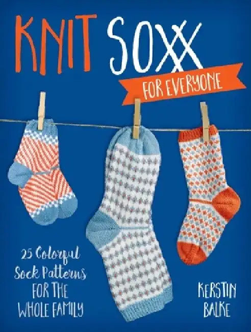 Buy Knit Soxx for Everyone (English, Kerstin Balke) Online at Best Price - BookBajar